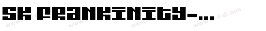 SK Frankinity字体转换
